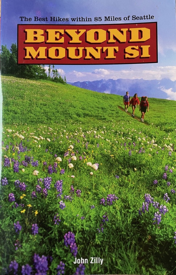 Beyond Mount Si: The Best Hikes Within 85 Miles of Seattle cover