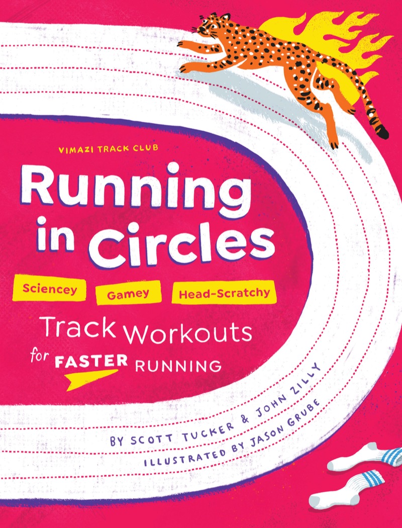 Running in Circles: Track Workouts for Faster Running cover